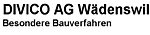 DIVICO AG Wädenswil Besondere Bauverfahren - Obere Bergstrasse Beichlen - 8820 Wädenswil - Tel. 043 477 70 80 - info.firma@divico.ch