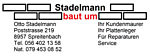 Otto Stadelmann, Kundenmaurer - baut um - Poststrasse 219 - 8957 Spreitenbach - Tel. 056 402 13 58 - otto.stadelmann@bluewin.ch