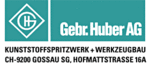 Huber Kunststoff AG - Hofmattstrasse 16a - 9200 Gossau - Tel. 071 385 18 10 - info@huber-kunststoff.ch