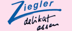 ZIEGLER Delikat Essen  AG - Welchogasse 5 - 8050 Zürich - Tel. 044 311 82 31 - info@zieglermetz.ch