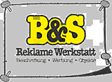 B&S Reklame Werkstatt