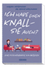 Ich habe einen Knall. Sie auch? - Herti 13 - 6300 Zug - Tel. 0797003210 - info@ichhabeeinenknall.ch