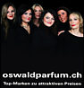 Oswald Parfum Schweiz - Bundesplatz 12 - 6300 Zug - Tel. 041 711 46 46 - parfumoswald@outlook.com